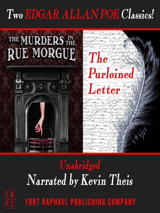 Title details for The Murders in the Rue Morgue and the Purloined Letter--Unabridged by Edgar Allan Poe - Wait list